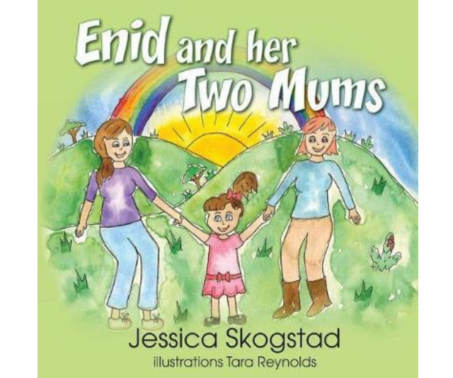 Enid and Her Two Mums, Jessica Skogstad