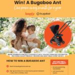 WE’RE GIVING AWAY 12 BUGABOO ANTS!