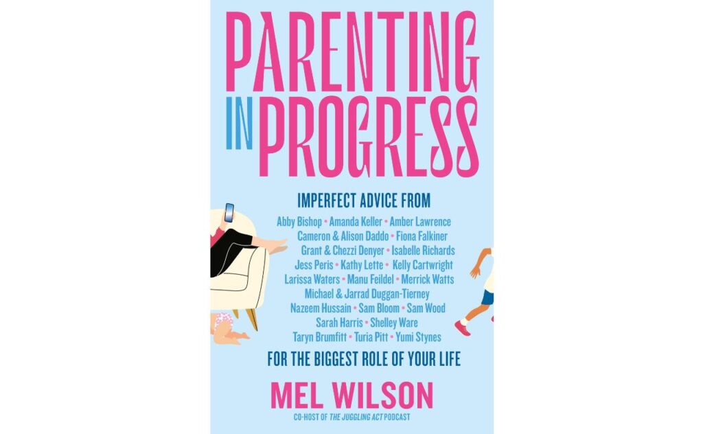 Parenting in Progress by Mel Wilson